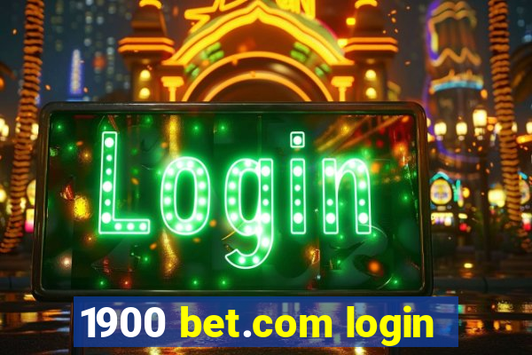 1900 bet.com login
